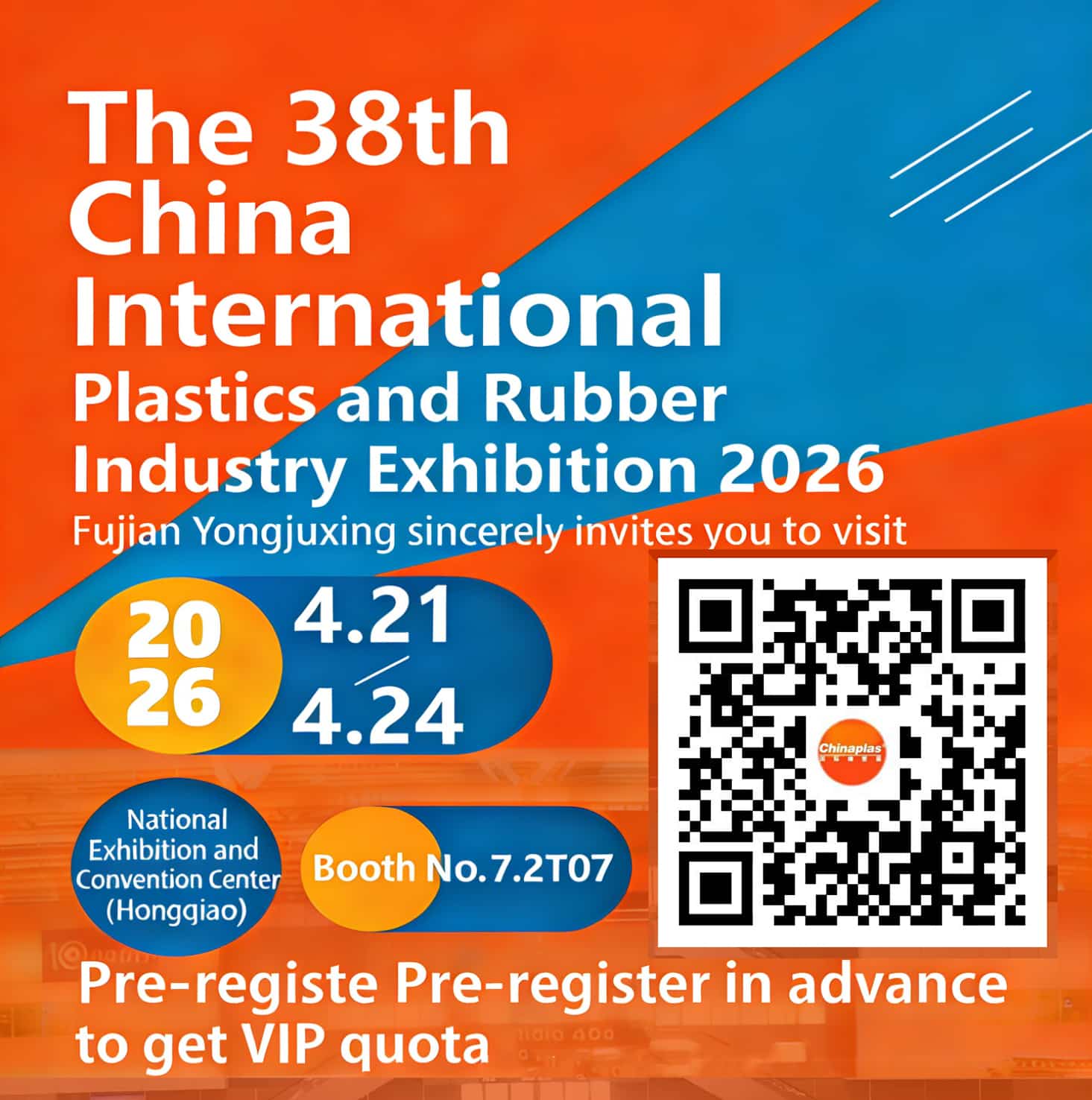 Fujian Yongjuxing booth 7.2T07 at Chinaplas 2026 Shanghai.
