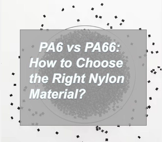 Black polyamide granules serving as the banner for the comparison guide: PA6 vs PA66 How to Choose the Right Nylon Material.